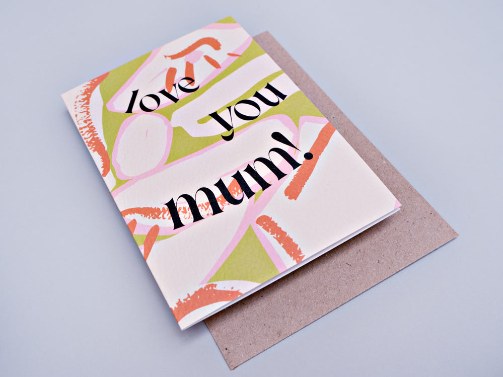 Capri Love You Mum Card